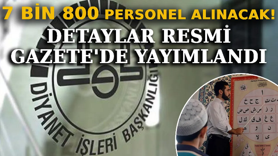 Diyanet 7 Bin 800 Personel Alacak! Detaylar Resmi Gazete'de Yayımlandı