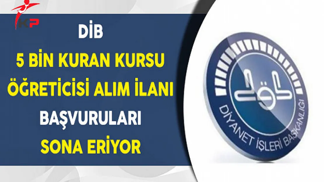 Diyanet İşleri Başkanlığı 5 Bin Personel Alımı Sona Eriyor