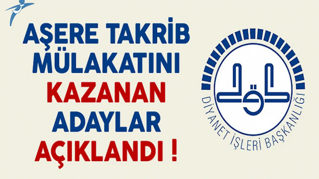 Diyanet İşleri Başkanlığı (DİB) Aşere Takrib Mülakatını Kazanan Adaylar Açıklandı !