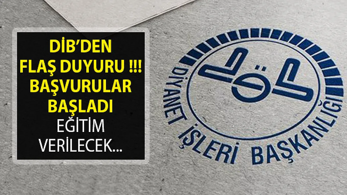 Diyanet İşleri Başkanlığı (DİB) Duyuru Yayımladı- Gençlere Eğitim Verilecek