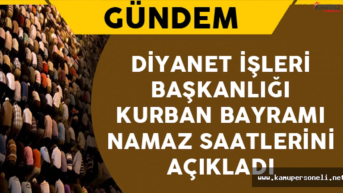 Diyanet İşleri Başkanlığı Namaz Saatlerini Açıkladı