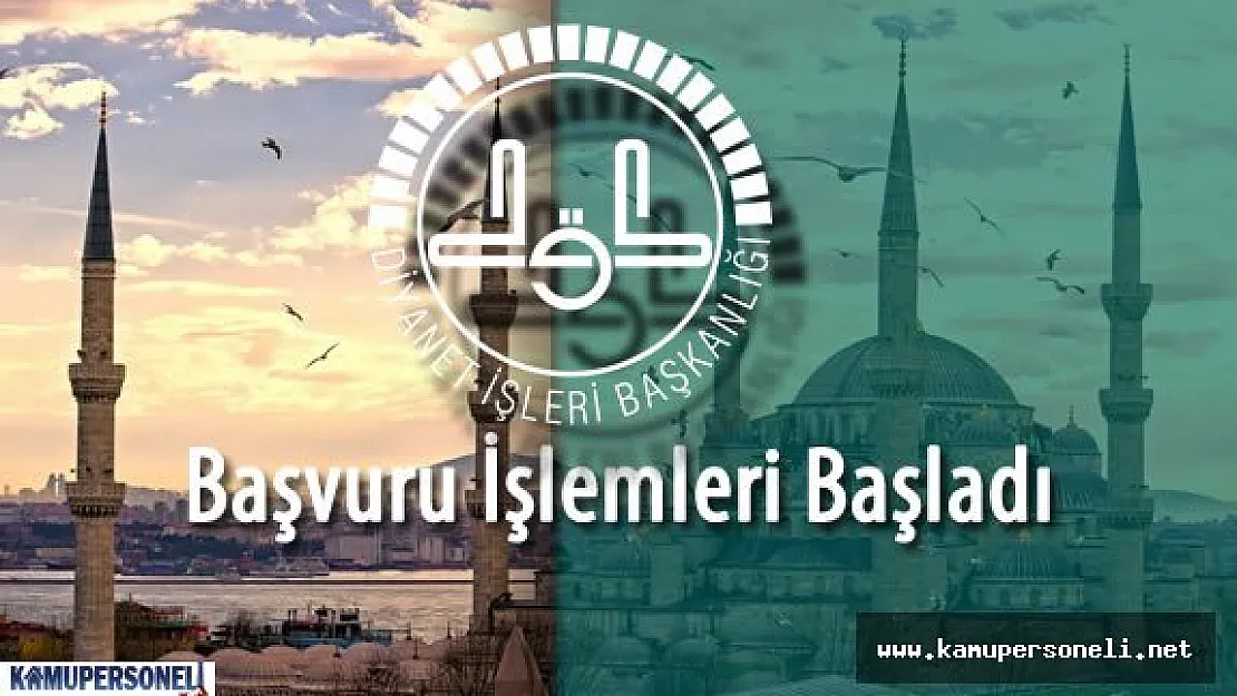 Diyanet İşleri Başkanlığı  Personel Alımı Başvurular Başladı