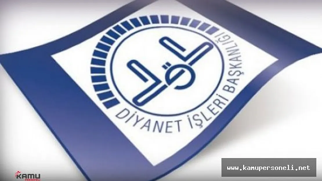 Diyanet İşleri Başkanlığı Personel Alımı Duyurusu