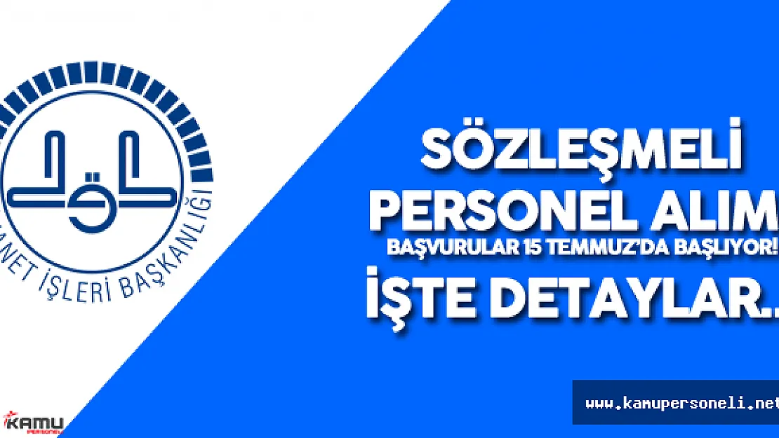 Diyanet İşleri Başkanlığı Sözleşmeli Personel Alımı Başvuruları Başlıyor
