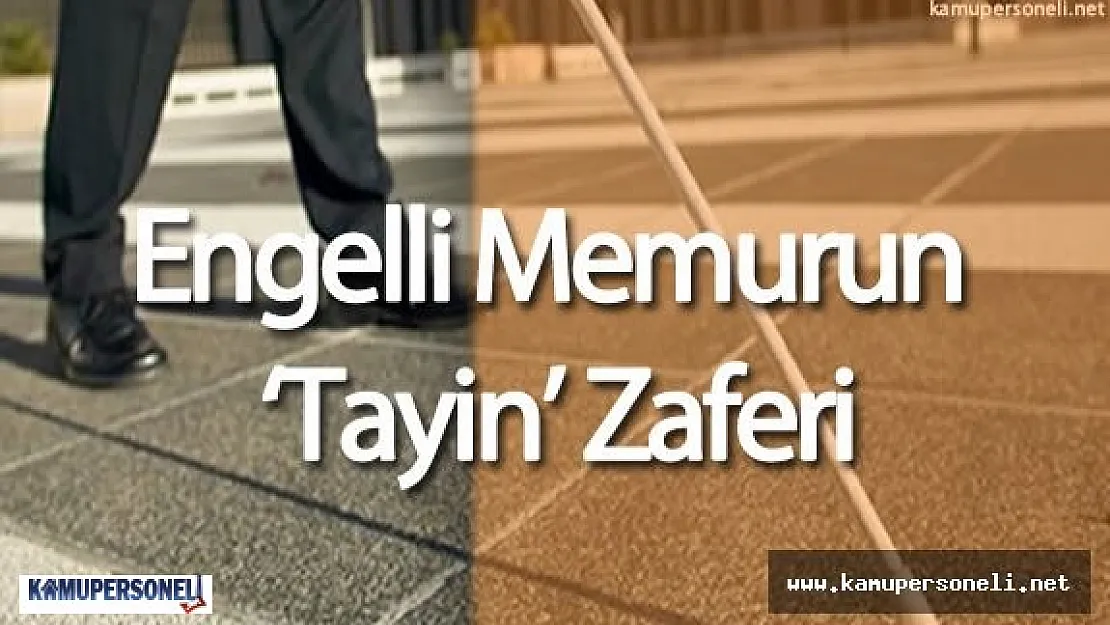 Diyanet İşleri Başkanlığı'nda Çalışan Engelli memurun 'tayin' zaferi !