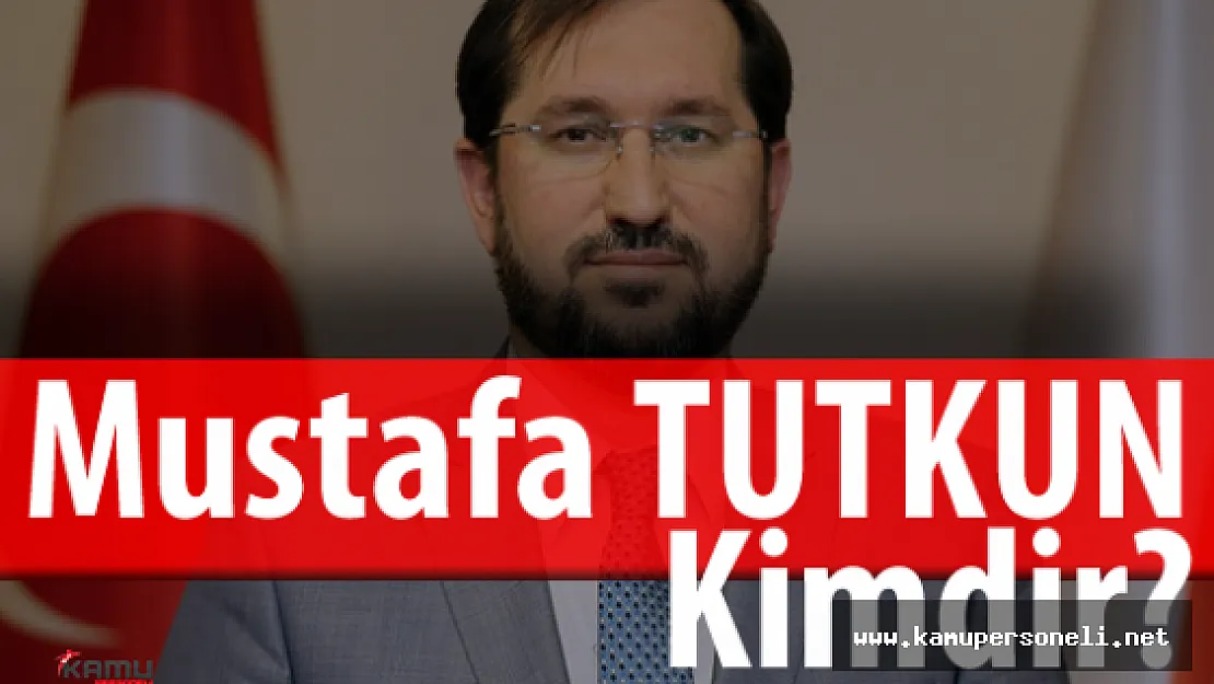 Diyanet Vakfı Genel Müdürü Mustafa Tutkun Kimdir?