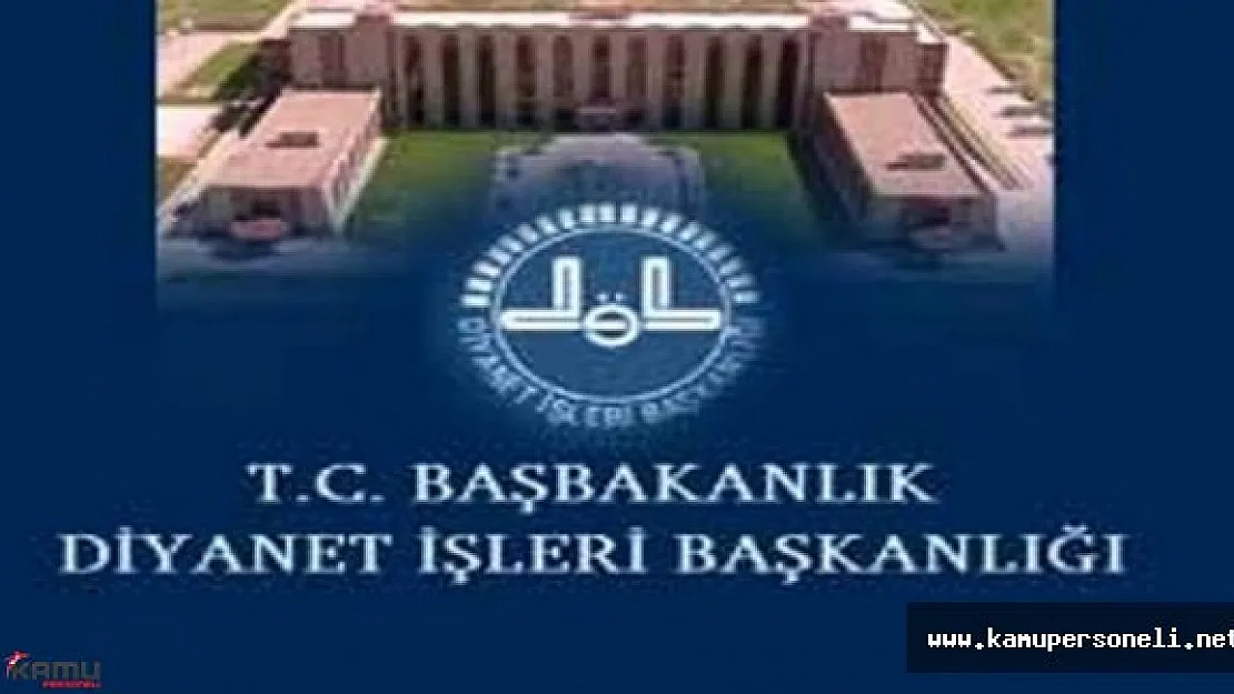Diyanet Yurtdışında Görevlendirilecek Personeller İçin Sınav Duyurusu Yayımladı