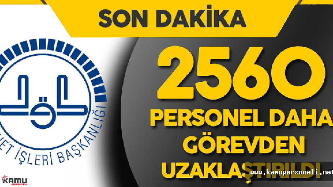 Diyanet'den Son Dakika Duyurusu ! 2 Bin 560 Kişi Görevden Uzaklaştırıldı