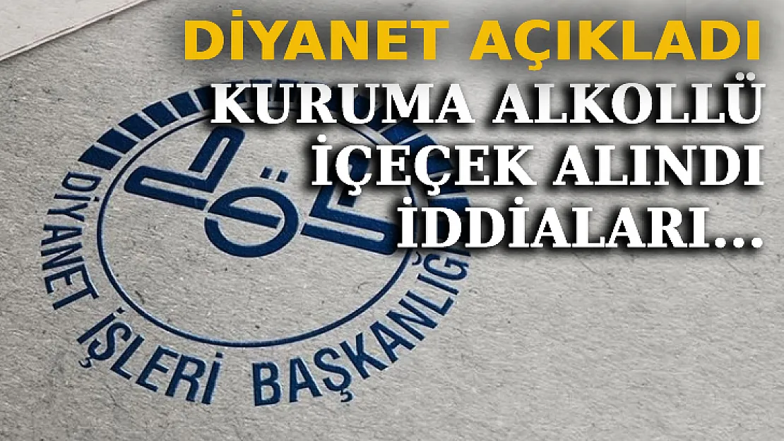 Diyanet'ten Alkollü İçecek Alımı Açıklaması
