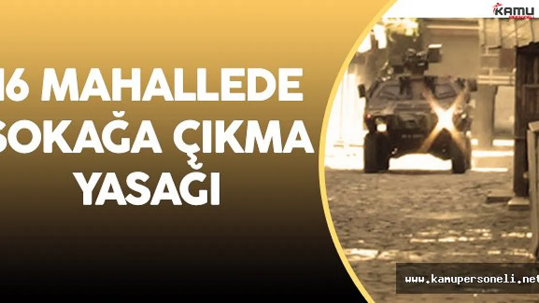 Diyarbakır Hani ve Lice İlçelerinde Sokağa Çıkma Yasağı