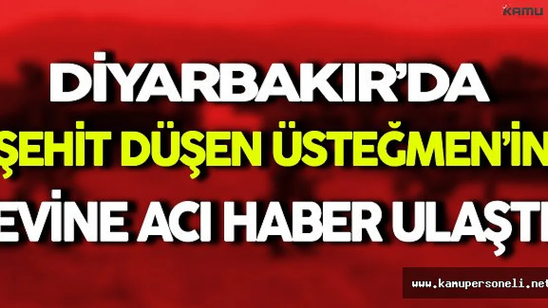 Diyarbakır'da Şehit Düşen Üsteğmen'in Evine Acı Haber Ulaştı