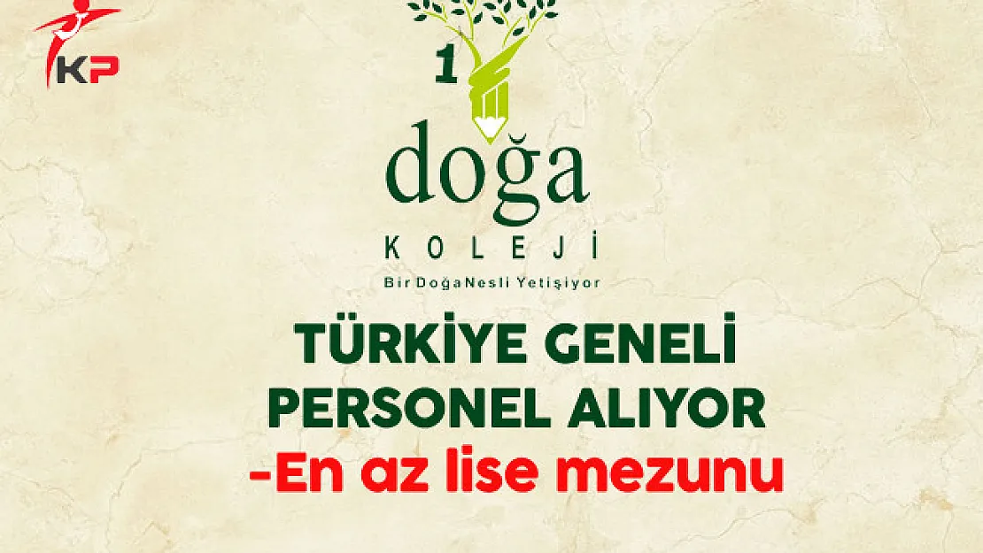 Doğa Koleji Türkiye Genelinde Çok Sayıda Personel Alıyor