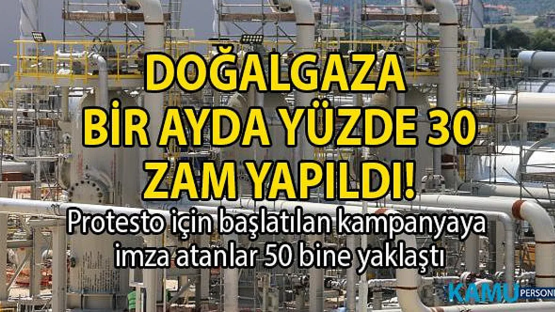 Doğalgaza 1 ayda yüzde 30 zam yapıldı! Protesto için imza kampanyası başlatıldı
