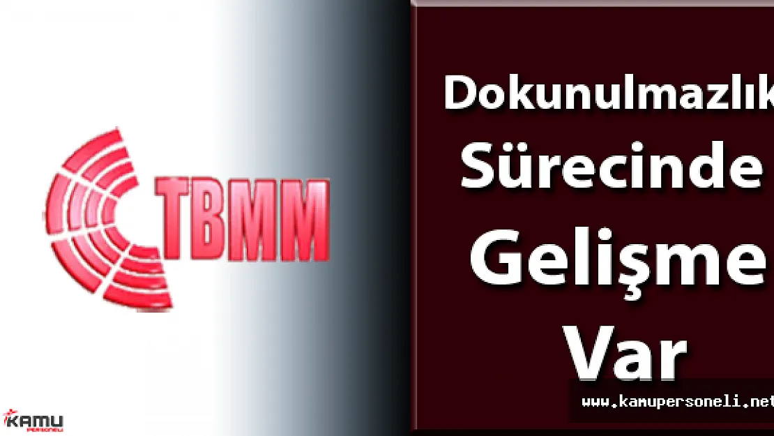 Dokunulmazlık Sürecinde Gelişme Var