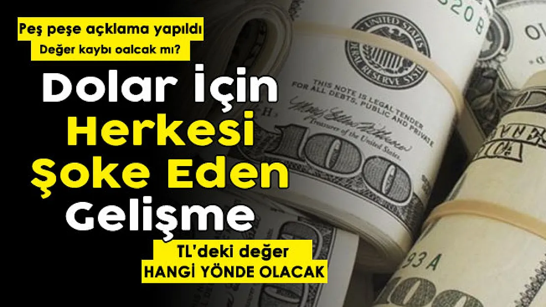 Dolar için herkesi korkutan gelişme duyuruldu! TL'deki değerin hangi yönde olacağı açıklandı