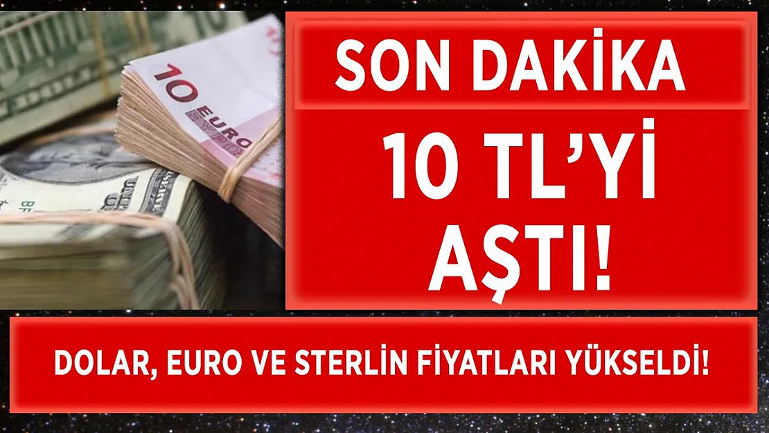 Dolar ve euro güne yükselişle başladı! Dolar ve euro ne kadar oldu?