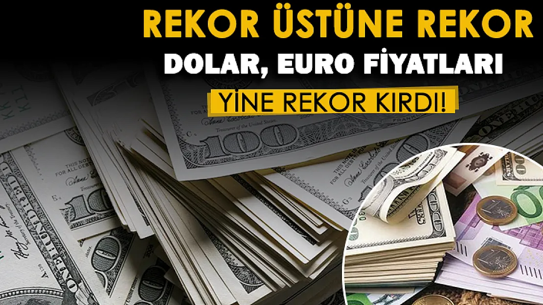 Dolar yeniden yükselişe geçti! Sabah saatlerinde dolar ve euro rekor kırdı: İşte güncel döviz fiyatları