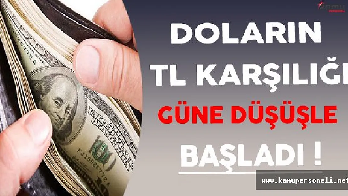 Doların TL Karşılığı Düşmeye Devam Ediyor !