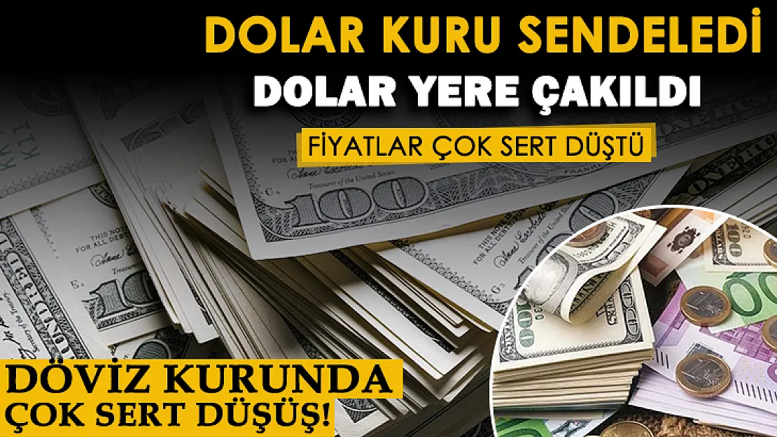 Döviz kuru sendeledi: Dolar çok sert düştü! İşte güncel dolar ve euro fiyatları