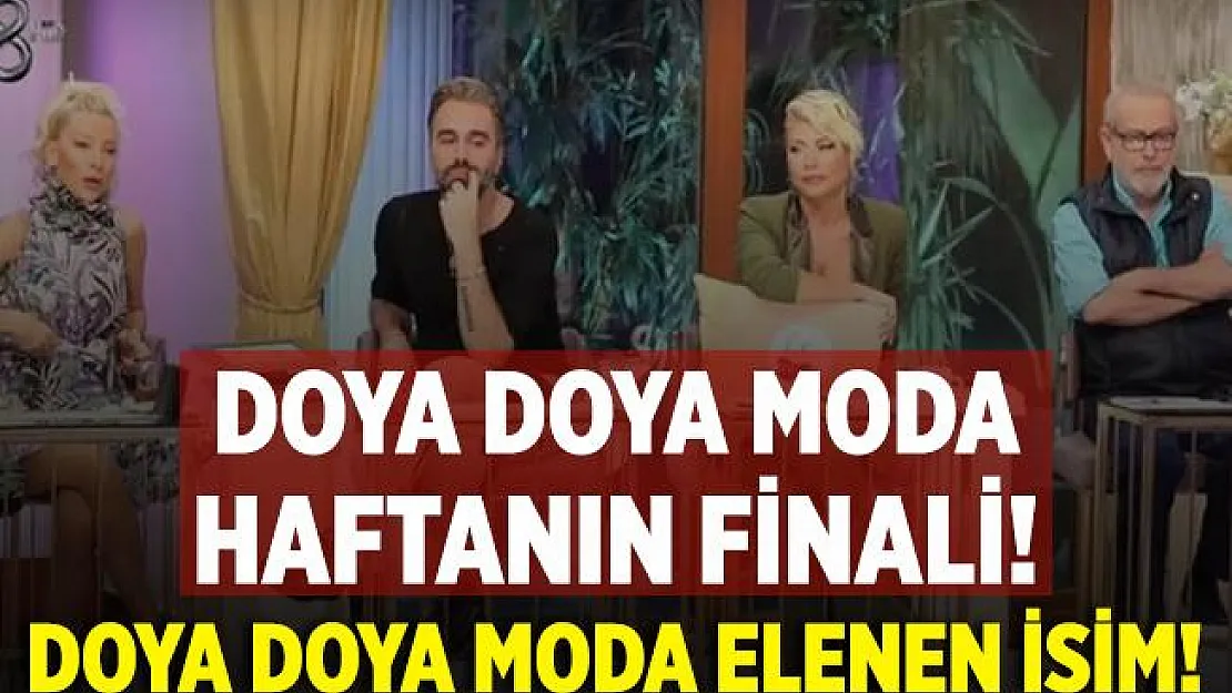 Doya Doya Moda kim elendi? TV8 Doya Doya Moda haftanın birincisi! 9 Ekim Doya Doya Moda elenen isim!