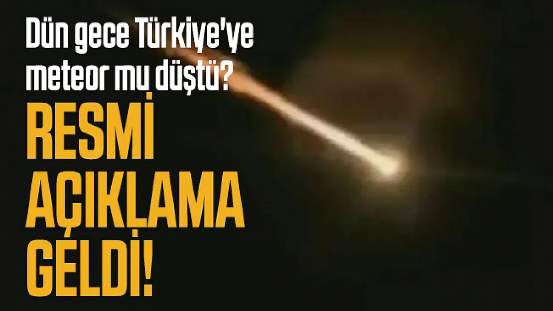 Dün gece Türkiye'ye meteor mu düştü? Ege Üniversitesi'nde öğretim üyesinden resmi açıklama!