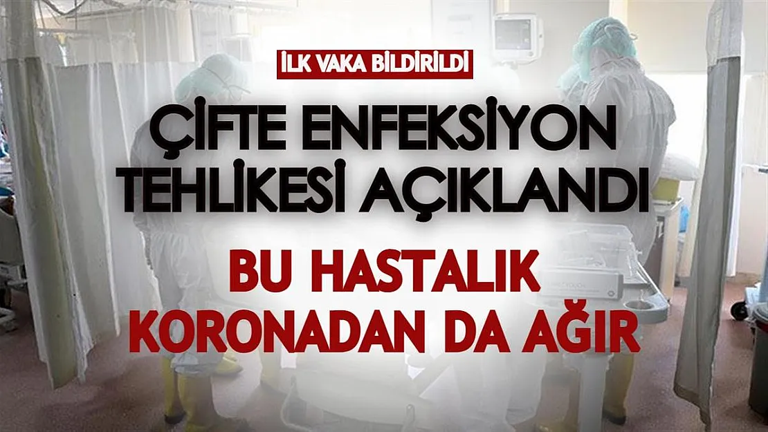 Dünya, çifte enfeksiyon tehlikesiyle karşı karşıya! Koronaya benzeyen hastalığın ilk vakası ortaya çıktı