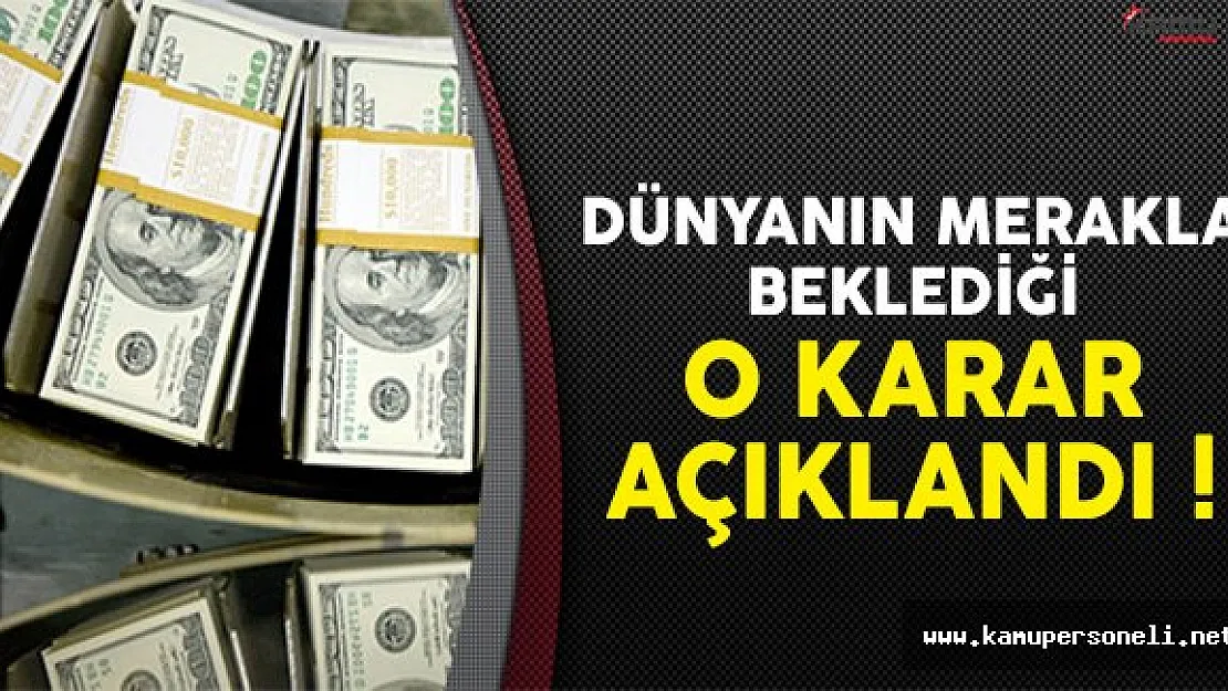 Dünyanın Merakla Beklediği Fed Faiz Kararları Açıklandı