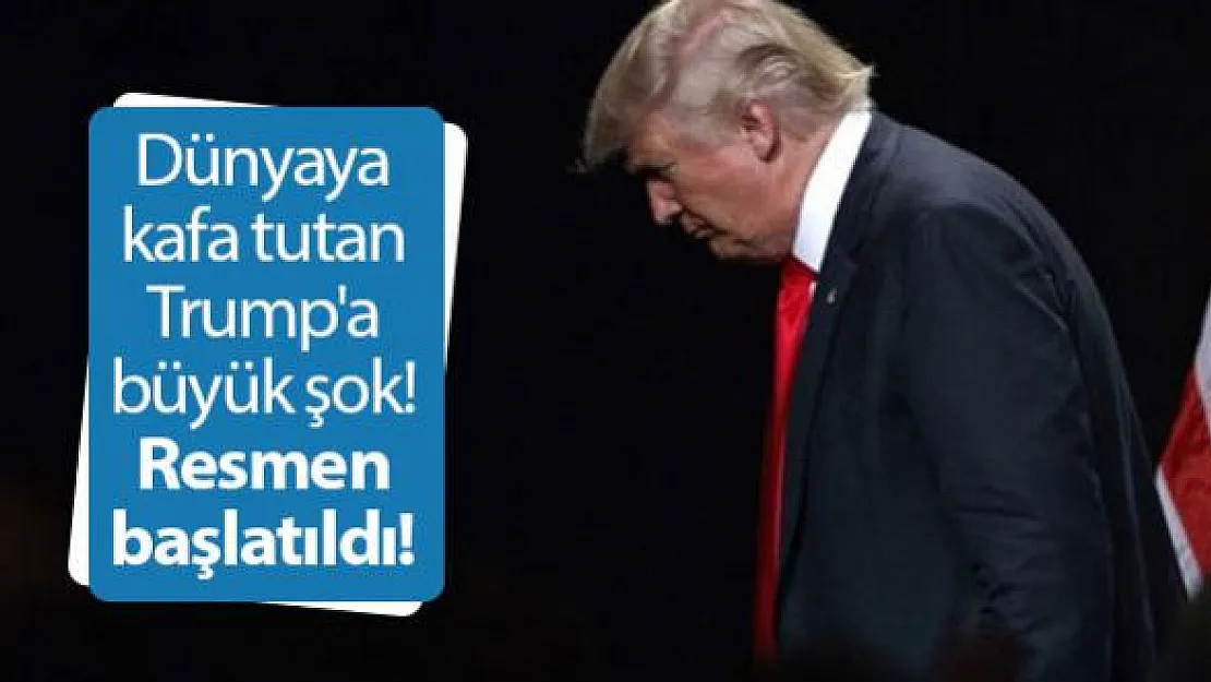 Dünyaya kafa tutan Trump'a büyük şok! Resmen başlatıldı!