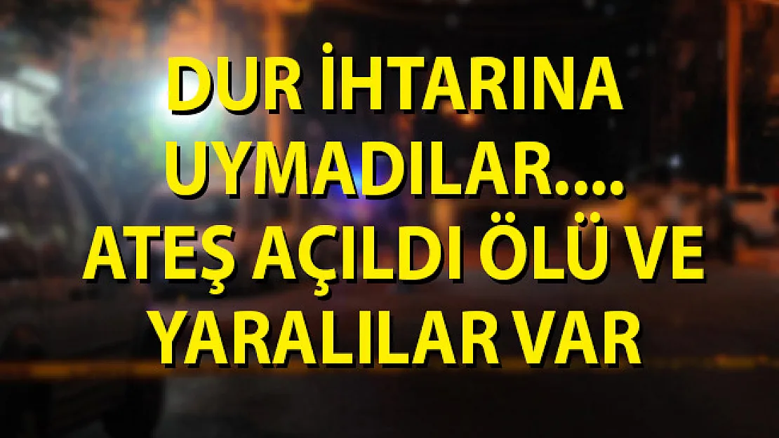 Dur İhtarına Uymayanlara Ateş Açıldı! Ölü ve Yaralılar Var
