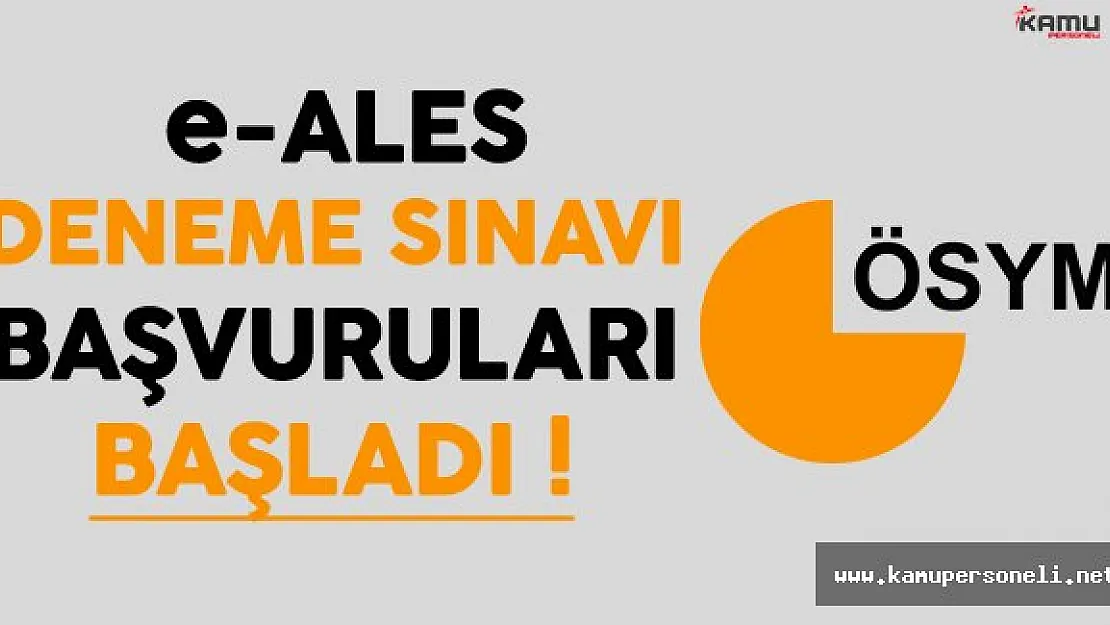 e-ALES Deneme Sınavı Başvuruları Başladı