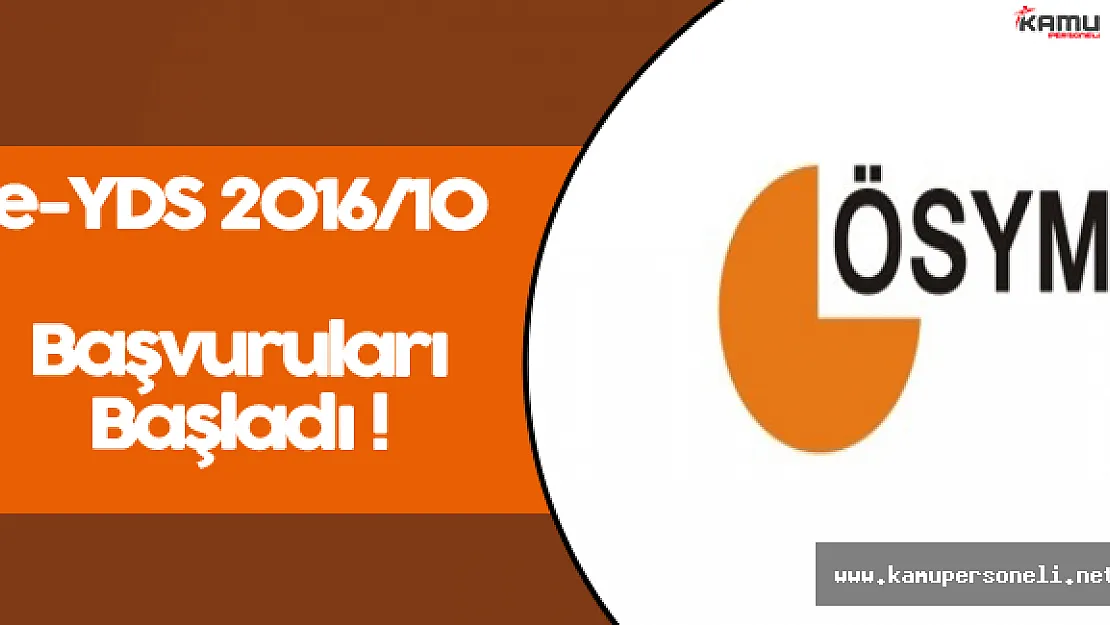 e-YDS 2016/10 Başvuruları Başladı