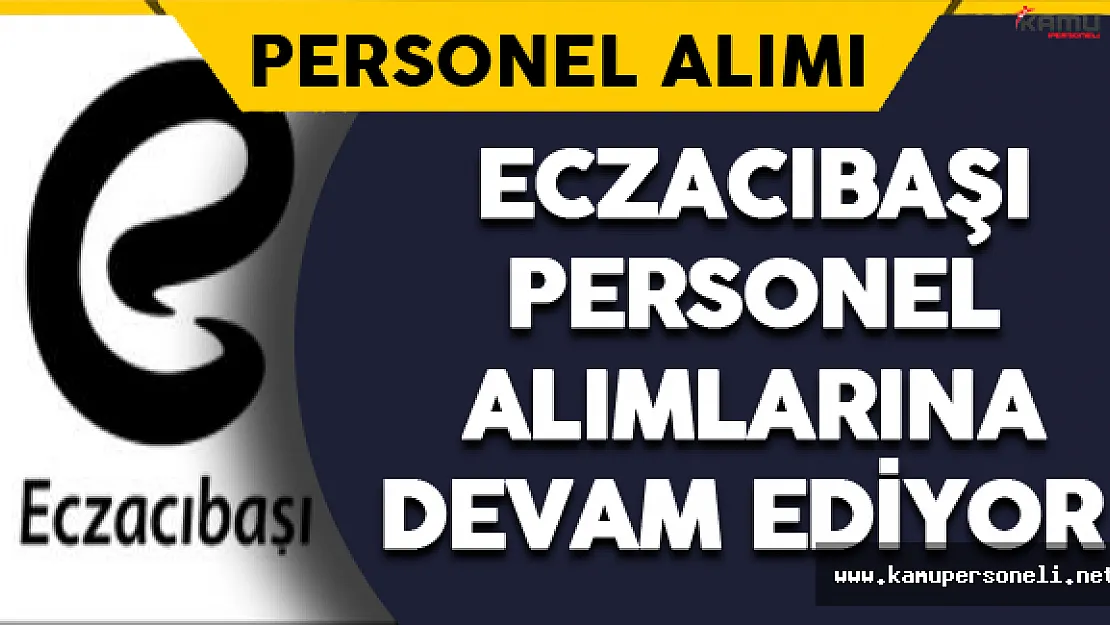 Eczacıbaşı Holding Personel Alımlarına Devam Ediyor
