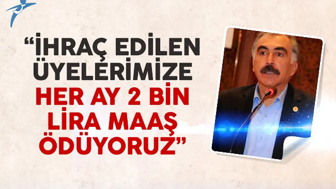 Eğitim-Sen ihraç edilen üyelerine her ay 2 bin lira maaş ödüyor !