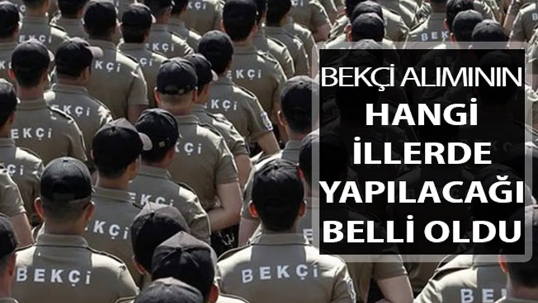EGM 10 Bin 500 Bekçi Alımının Hangi İllerde Yapılacağı Belli Oldu (Askerlik Şartı Kaldırılabilir)