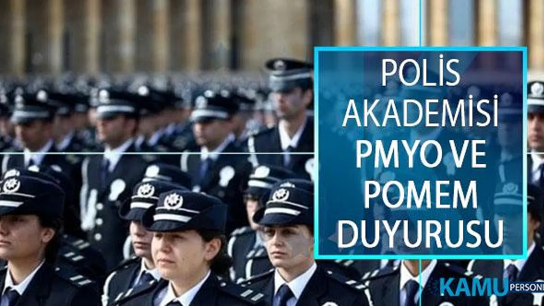 EGM Polis Akademisi Başkanlığı PMYO ve POMEM Eğitim Sonu Sınav Duyurusu Yayımlandı! 2019 EGM POMEM PMYO