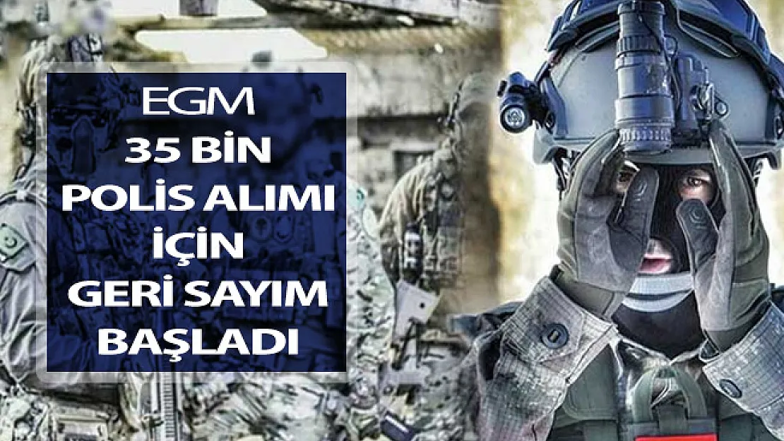 EGM Polis Alımı İçin Geri Sayım Başladı ! PÖH - POMEM - PMYO - PAEM