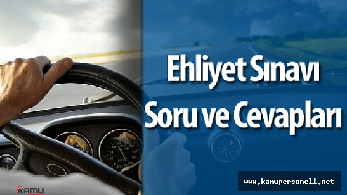 Ehliyet Sınavı Soruları ve Cevapları Yayımlandı ( MTSAS 2016 2 )