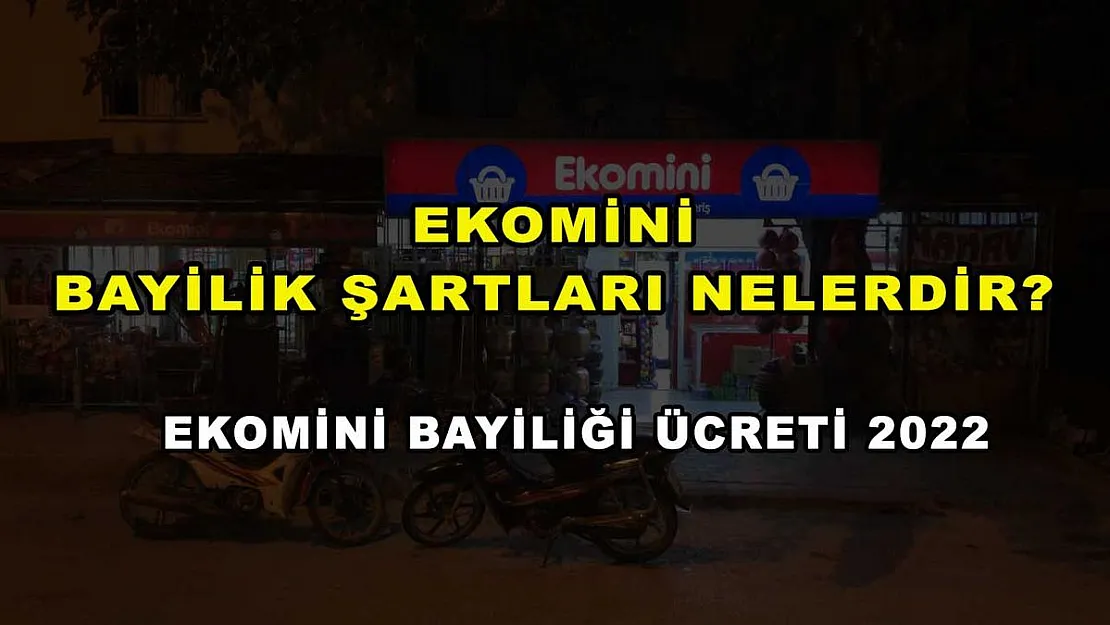Ekomini Bayilik Şartları Nelerdir? Ekomini Bayiliği Ücreti 2022