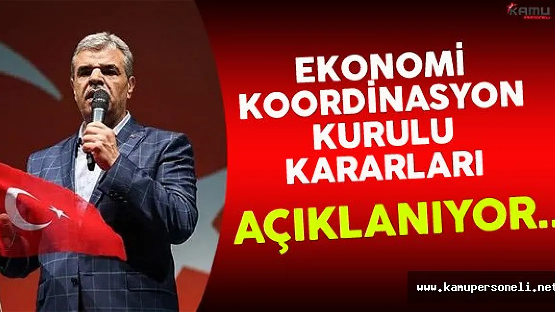 Ekonomi Koordinasyon Kurulu Toplantısı Kararları Perşembe Günü Açıklanacak