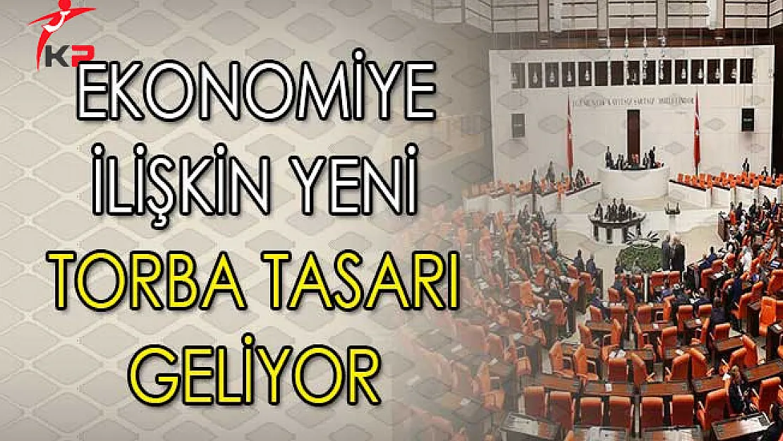 Ekonomiye İlişkin Yeni Torba Yasa Tasarısı Düzenleniyor