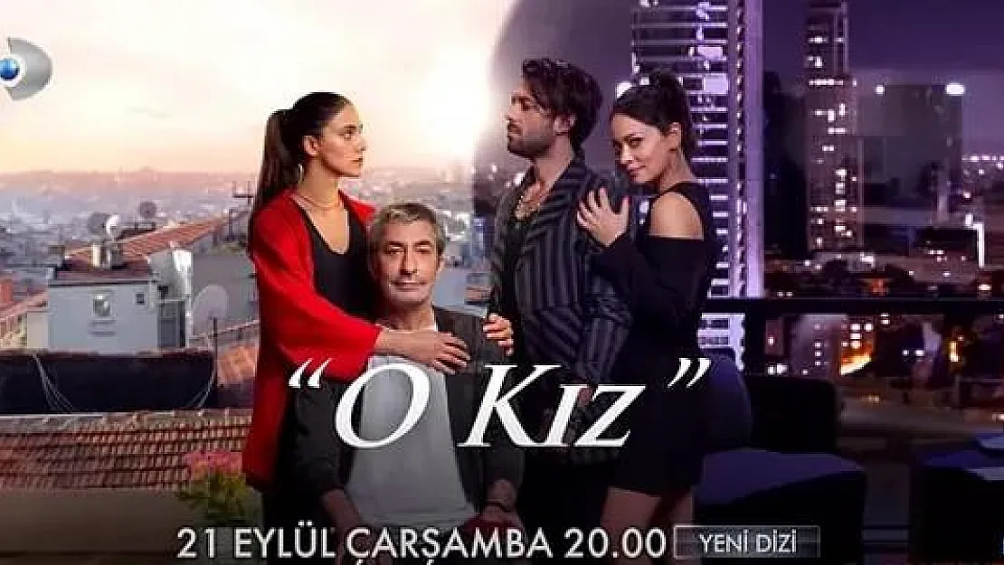 Ekranların yeni fenomen adayı O Kız'ın yayın günü belli oldu Erkan Petekkaya, Sezin Akbaşoğulları, Cengiz Orhonlu, Dilin Döğer hepsi konuştu!