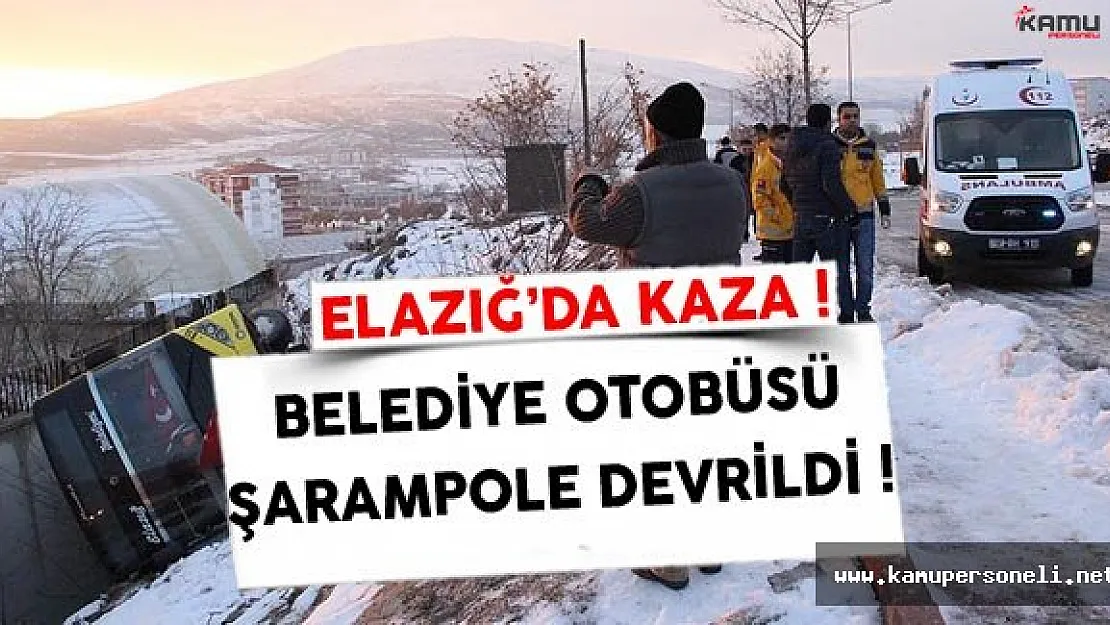 Elazığ Belediyesine Ait Otobüs Devrildi