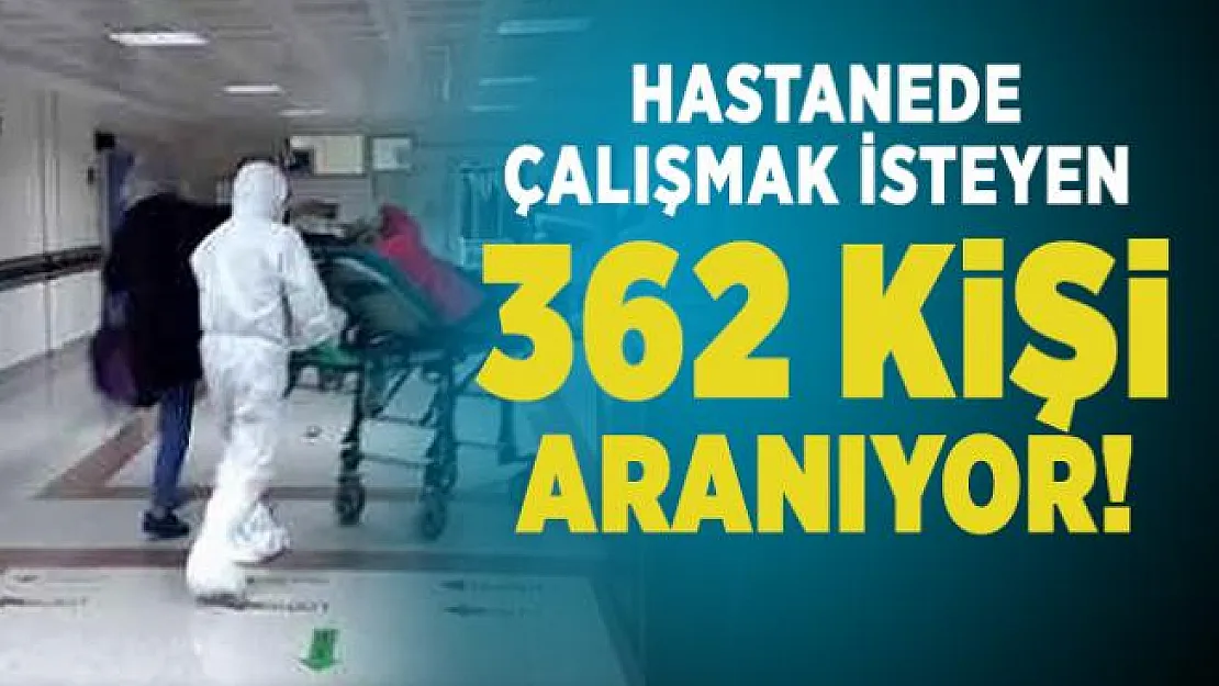 Elazığ Fırat Üniversitesi KPSS'siz KPSS'li hastanede çalışacak 362 sağlık personeli arıyor!
