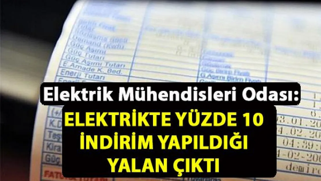 Elektrik faturalarında yüzde 10 indirim aldatmacasını, Elektrik Mühendisler Odası açıkladı