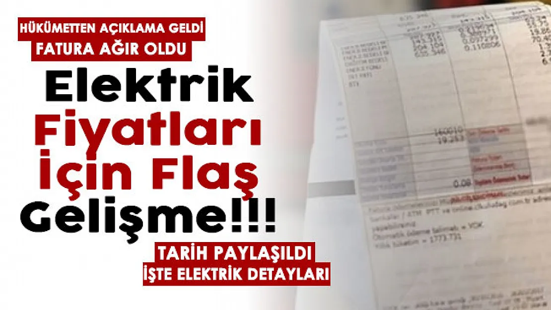 Elektrik fiyatları hakkında flaş gelişme! Hükümetten açıklama geldi! Fatura ağır oldu denildi ve tarih verildi