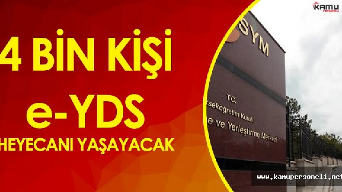 Elektronik Yabancı Dil Sınavına 4 Binden Fazla Kişi Girecek