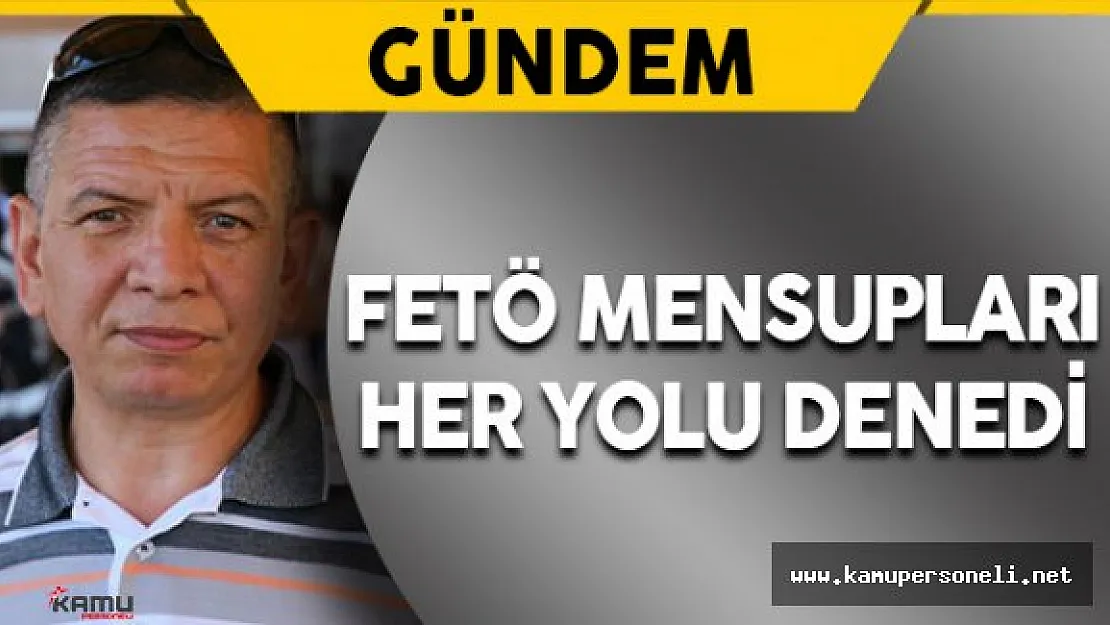 Emekli Albay Başbuğ: Beni Durdurabilmek İçin Her Yolu Denediler