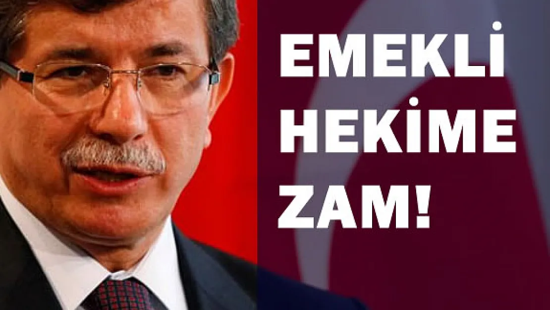 Emekli Hekime 1000 TL Zam Geliyor