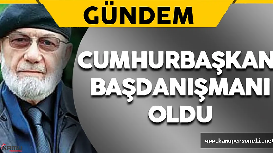 Emekli Tuğgeneral Adnan Tanrıverdi Cumhurbaşkanlığı Başdanışmanı Oldu