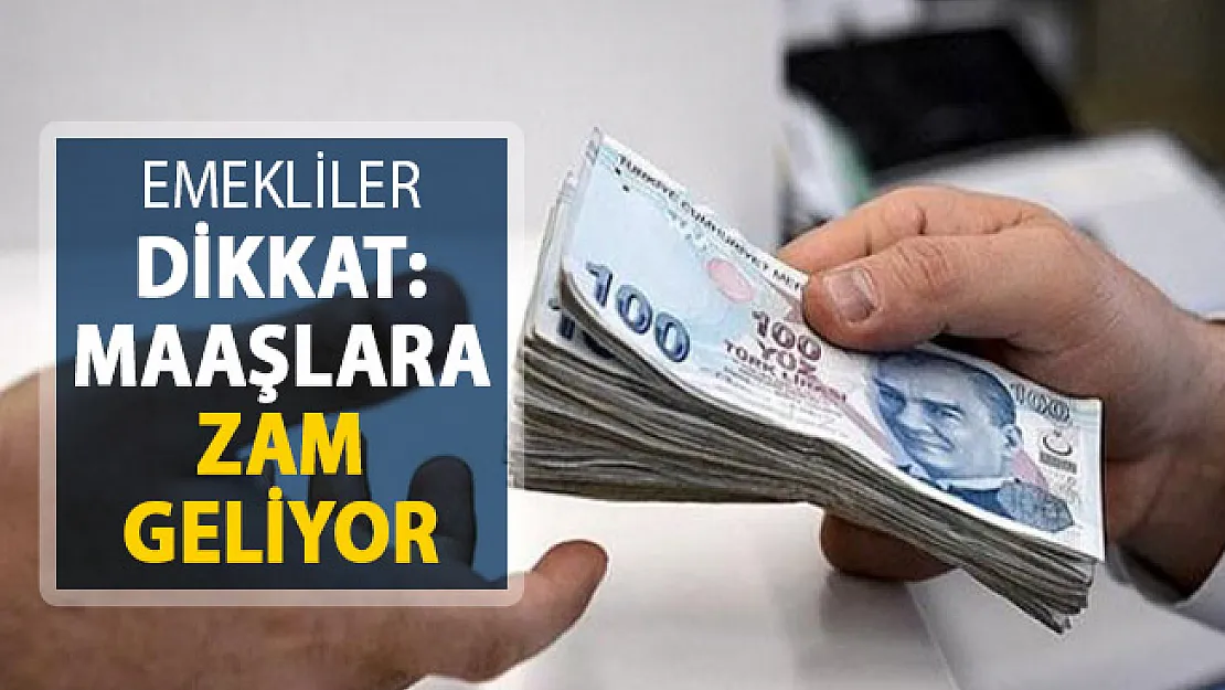 Emekliler Dikkat ! Maaşlara Zam Geliyor